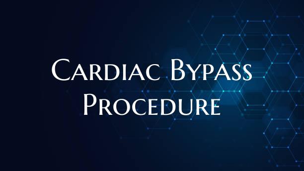 Cardiac Bypass Procedure
