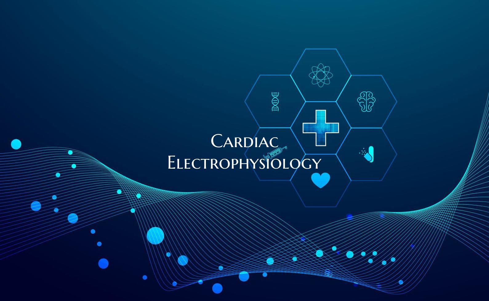 Cardiac Electrophysiology