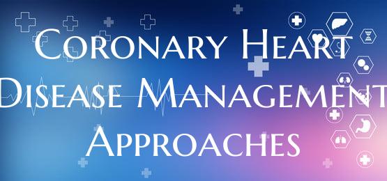 Coronary Heart Disease Management Approaches