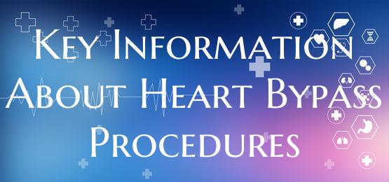 Key Information About Heart Bypass Procedures