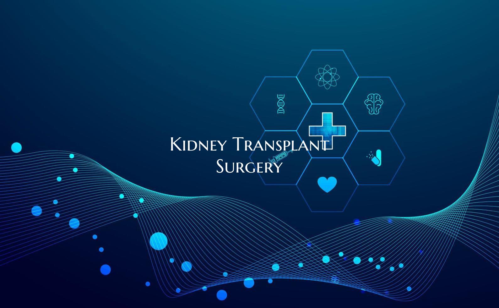 Kidney Transplant Surgery